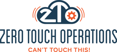 Zero Touch Digital Operations